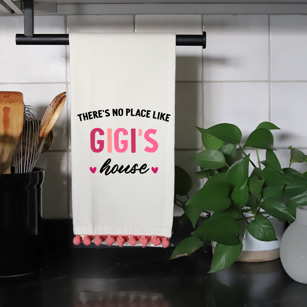 There is No Place Like Gigi's house Tea Towel